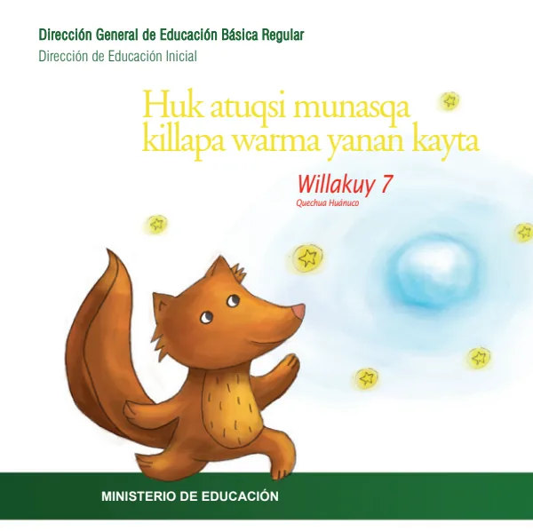 Huk atuqsi munasqa killapa warma yanan kayta - El zorro enamorado de la Luna (MINEDU) PDF 1 Portada de Huk atuqsi munasqa killapa warma yanan kayta - El zorro enamorado de la Luna - Inicial - MINEDU