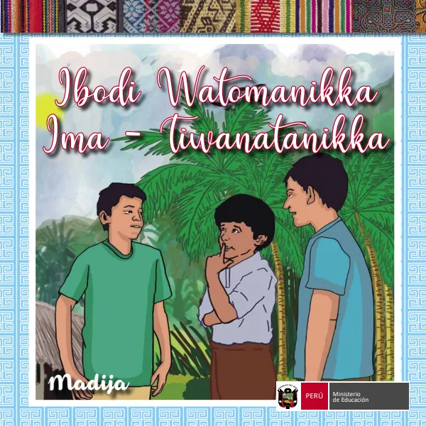 Ibodi watomanikka ima = Colección de adivinanzas y poemas - Madija - Primaria (MINEDU) PDF 1 Portada de Ibodi watomanikka ima = Colección de adivinanzas y poemas - Madija - Primaria - MINEDU