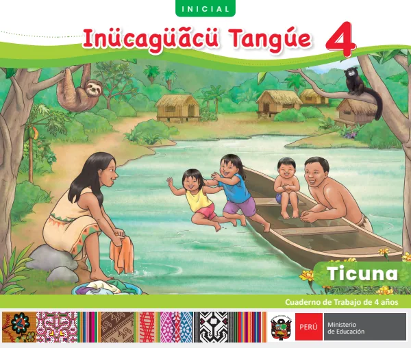 Inücagüãcü Tangúe 4: Cuaderno de trabajo de 4 años - Ticuna (MINEDU) PDF 1 Portada de Inücagüãcü Tangúe 4: Cuaderno de trabajo de 4 años - Ticuna - MINEDU