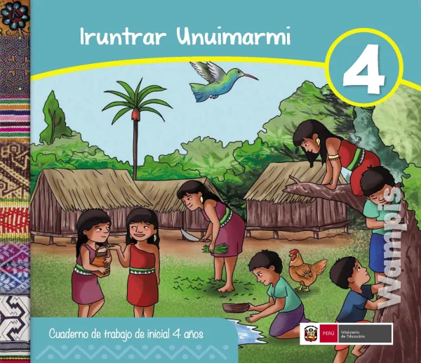 Iruntrar unuimararmi 4 = Cuaderno de trabajo y folder de Inicial 4 años - Wampis (MINEDU) PDF 1 Portada de Iruntrar unuimararmi 4 = Cuaderno de trabajo y folder de Inicial 4 años - Wampis - MINEDU