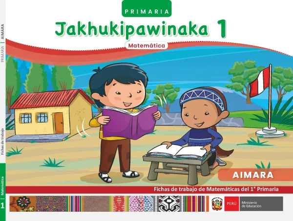 Jakhukipawinaka 1 - Aymara: fichas de trabajo de Matemáticas del 1° Primaria - Aimara (MINEDU) PDF 1 Portada de Jakhukipawinaka 1 - Aymara: fichas de trabajo de Matemáticas del 1° Primaria - Aimara - MINEDU