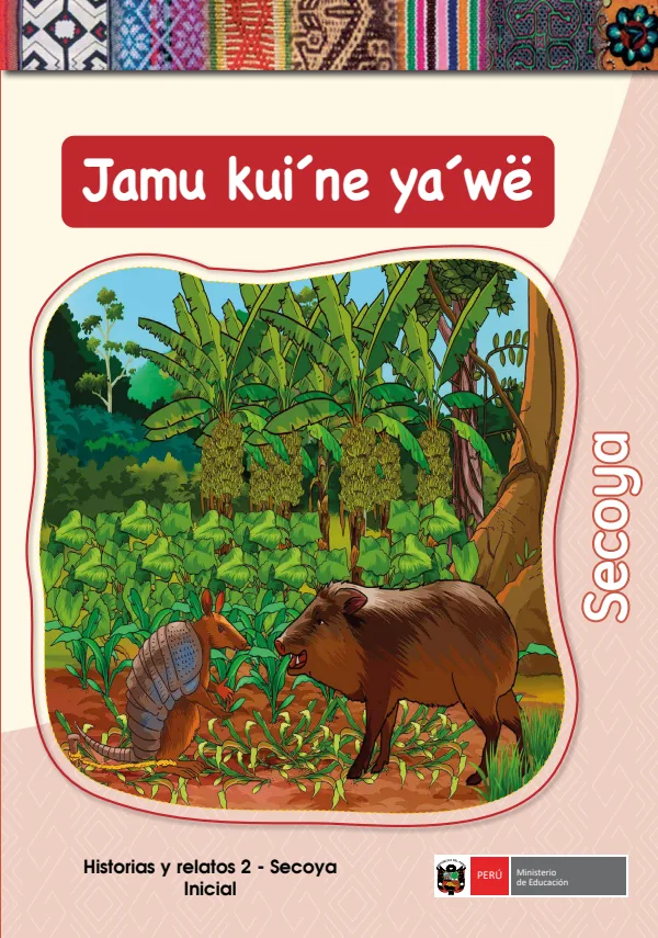 Jamu kui'ne ya' we - Secoya: Historias y Relatos 2 - Secoya Inicial (MINEDU) PDF 1 Portada de Jamu kui'ne ya' we - Secoya: Historias y Relatos 2 - Secoya Inicial - MINEDU