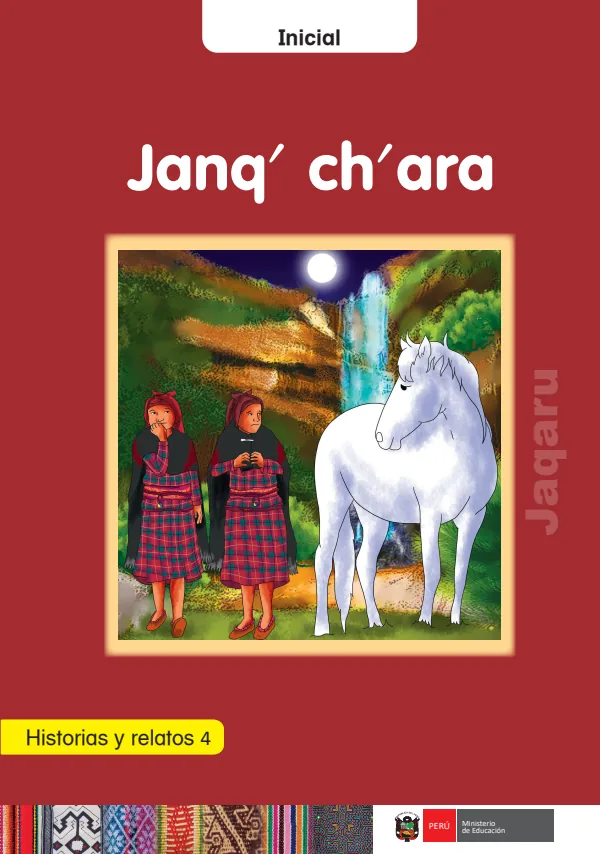 Janq ch ara: Historias y relatos 4 - inicial - Jaqaru (MINEDU) PDF 1 Portada de Janq ch ara: Historias y relatos 4 - inicial - Jaqaru - MINEDU