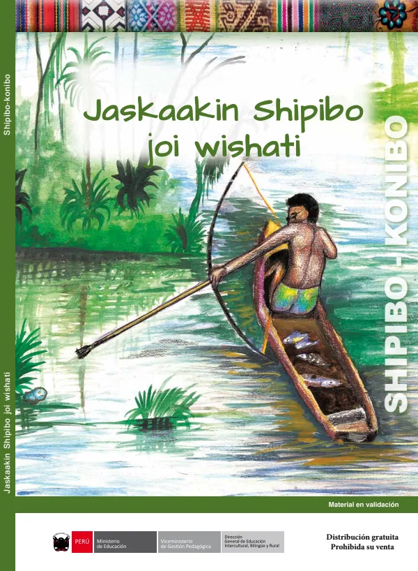Jaskaakin Shipibo joi wishati - Shipibo-Konibo (MINEDU) PDF 1 Portada de Jaskaakin Shipibo joi wishati - Shipibo-Konibo - Educación Intercultural Bilingüe (EIB) - MINEDU
