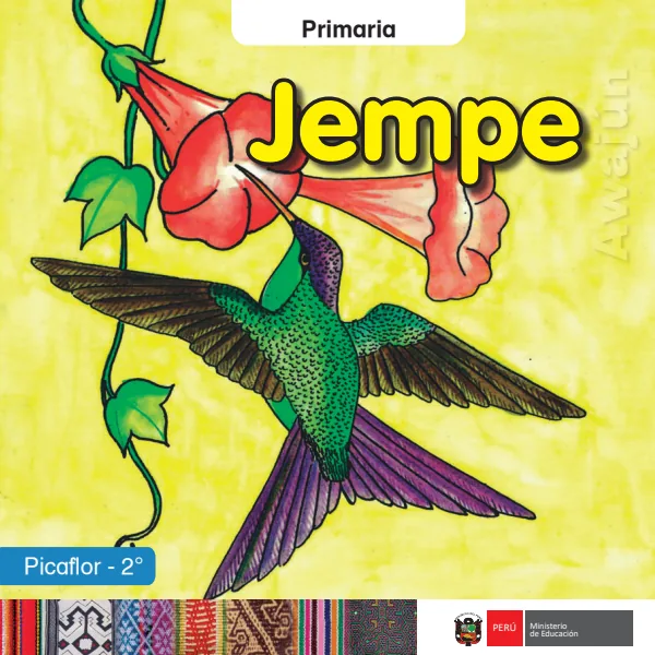 Jempe = Picaflor - 2. grado de primaria - Awajún (MINEDU) PDF 1 Portada de Jempe = Picaflor - 2. grado de primaria - Awajún - MINEDU