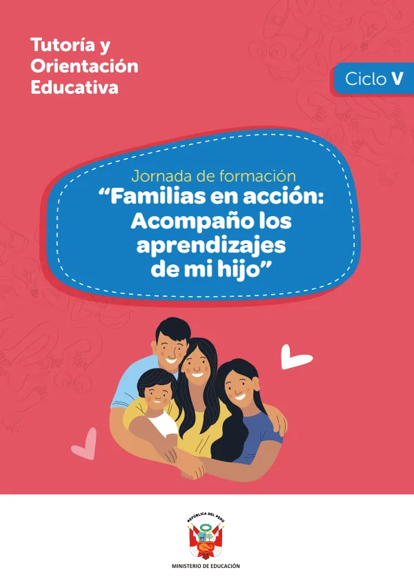 Jornada de formación “Familias en acción: acompaño los aprendizajes de mi hijo”: ciclo V · 2025 (MINEDU) PDF 1 Portada de Jornada de formación “Familias en acción: acompaño los aprendizajes de mi hijo”: ciclo - Primaria - MINEDU