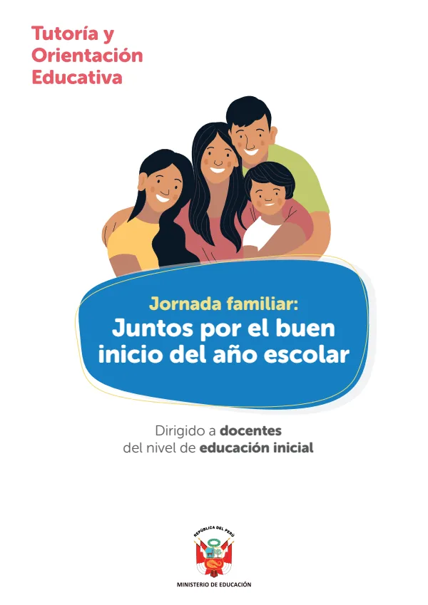 Jornada familiar: juntos por el buen inicio del año escolar. Dirigido a docentes del nivel de educación inicial · 2025 (MINEDU) PDF 1 Portada de Jornada familiar: juntos por el buen inicio del año escolar. Dirigido a docentes - MINEDU
