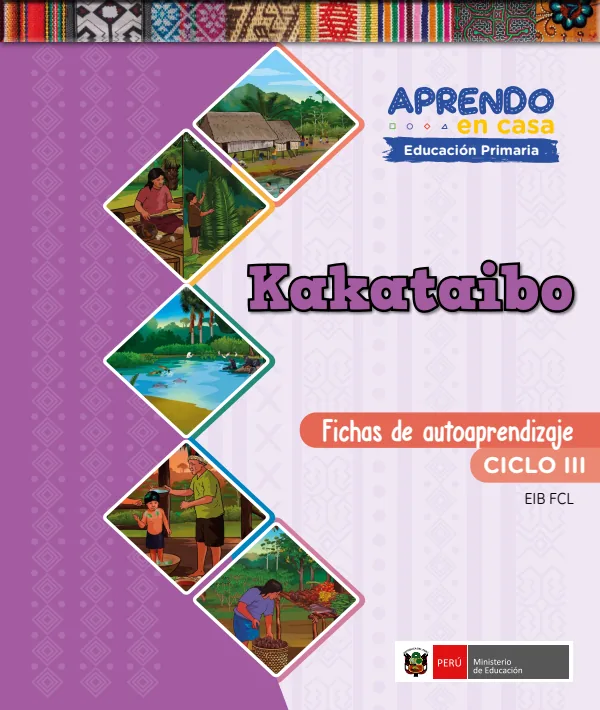 Kakataibo - Fichas de autoaprendizaje Mamaru del III Ciclo (1.er y 2.) de Primaria (MINEDU) PDF 1 Portada de Kakataibo - Fichas de autoaprendizaje Mamaru del III Ciclo (1.er y 2.) de Primaria - MINEDU