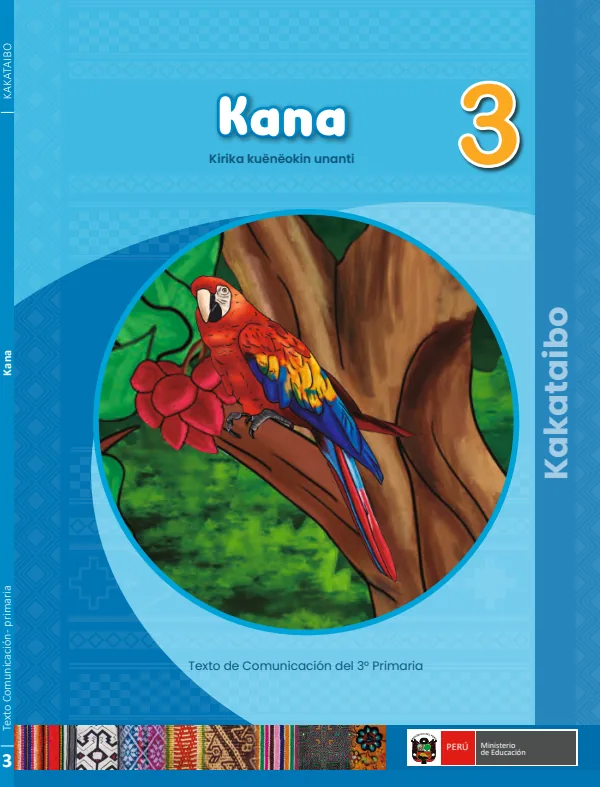 Kana 3: texto de Comunicación del 3° Primaria - Kakataibo (MINEDU) PDF 1 Portada de Kana 3: texto de Comunicación del 3° Primaria - Kakataibo - MINEDU