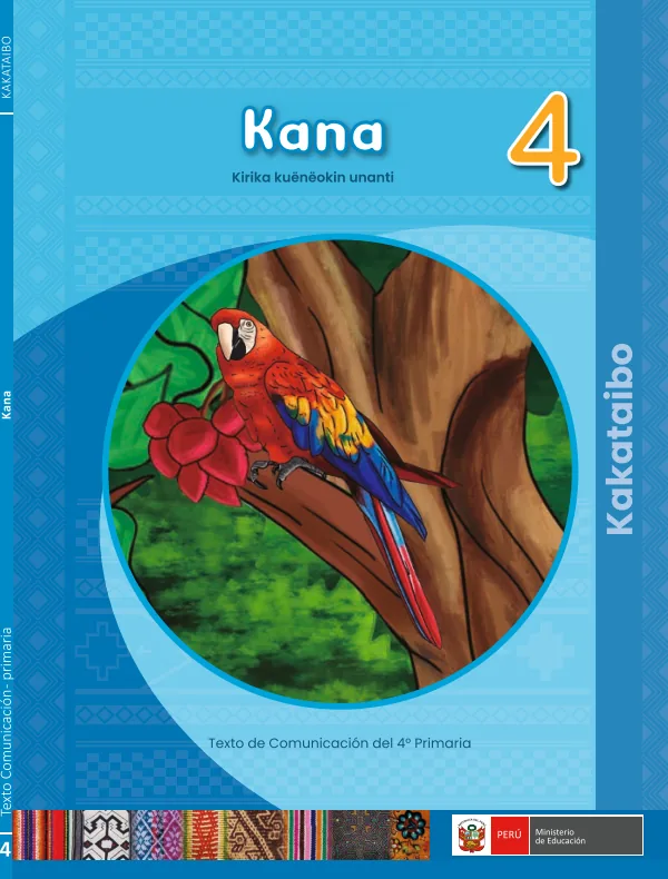 Kana 4: texto de Comunicación del 4° Primaria - Kakataibo (MINEDU) PDF 1 Portada de Kana 4: texto de Comunicación del 4° Primaria - Kakataibo - MINEDU