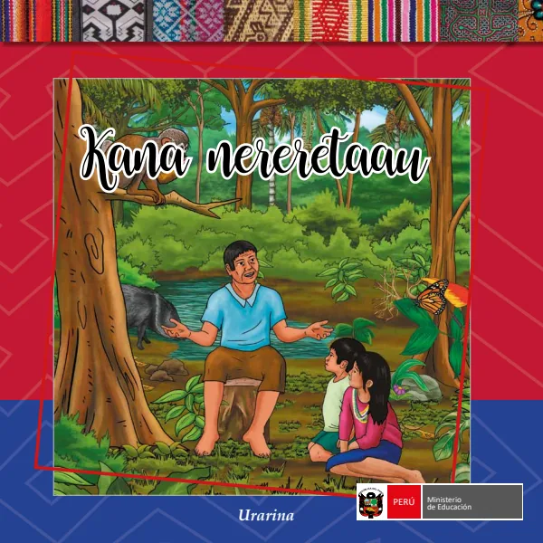 Kana nerertaau = Colección de relatos - Urarina - Primaria (MINEDU) PDF 1 Portada de Kana nerertaau = Colección de relatos - Urarina - Primaria - MINEDU