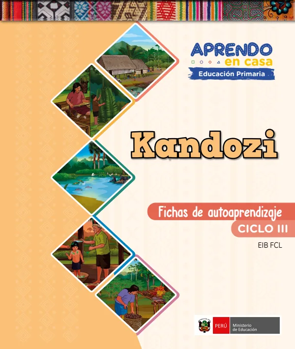 Kandozi - Fichas de autoaprendizaje Mamaru del III Ciclo (1.er y 2.) de Primaria (MINEDU) PDF 1 Portada de Kandozi - Fichas de autoaprendizaje Mamaru del III Ciclo (1.er y 2.) de Primaria - MINEDU