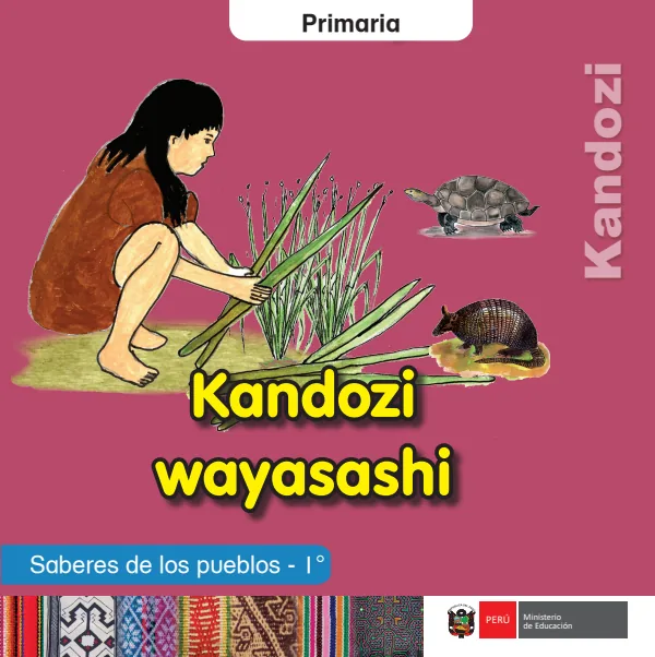 Kandozi wayasashi = Saberes de los pueblos - 1. grado de primaria (MINEDU) PDF 1 Portada de Kandozi wayasashi = Saberes de los pueblos - 1. grado de primaria - MINEDU