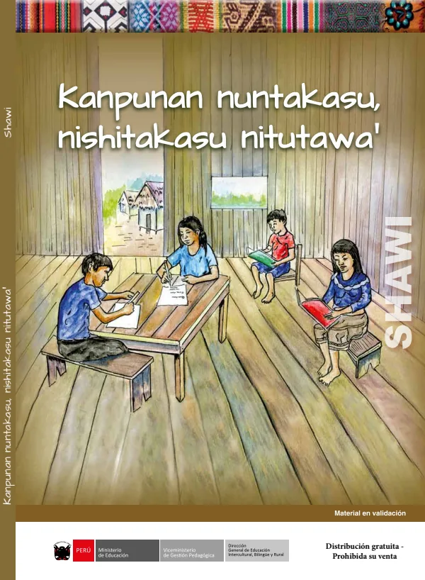 Kanpunan nuntakasu, nishitakasu nitutawa' - Shawi (MINEDU) PDF 1 Portada de Kanpunan nuntakasu, nishitakasu nitutawa' - Shawi - Educación Intercultural Bilingüe (EIB) - MINEDU