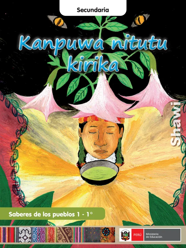 Kanpuwa nitutu kirika = Saberes de los pueblos 1 - 1. grado de secundaria - Shawi (MINEDU) PDF 1 Portada de Kanpuwa nitutu kirika = Saberes de los pueblos 1 - 1. grado de secundaria - Shawi - MINEDU