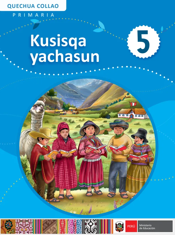 Kusisqa Yachasun - 5 Primaria - Quechua Collao: Texto de Comunicación del 5 Primaria (MINEDU) PDF 1 Portada de Kusisqa Yachasun - 5 Primaria - Quechua Collao: Texto de Comunicación del 5 Primaria - MINEDU
