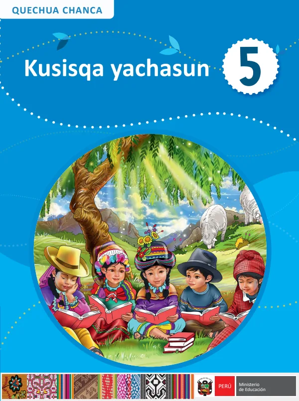 Kusisqa yachasun - 5 - Quechua Chanca: Texto de Comunicación del 5 Primaria - Quechua Chanka (MINEDU) PDF 1 Portada de Kusisqa yachasun - 5 - Quechua Chanca: Texto de Comunicación del 5 Primaria - Quechua - MINEDU