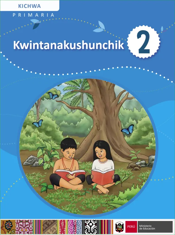 Kwintanakushunchik 2 Primaria - Kichwa: Texto de Comunicación del 2 Primaria - Quechua Amazónico (Kichwa - Loreto) (MINEDU) PDF 1 Portada de Kwintanakushunchik 2 Primaria - Kichwa: Texto de Comunicación del 2 Primaria - Quechua - MINEDU