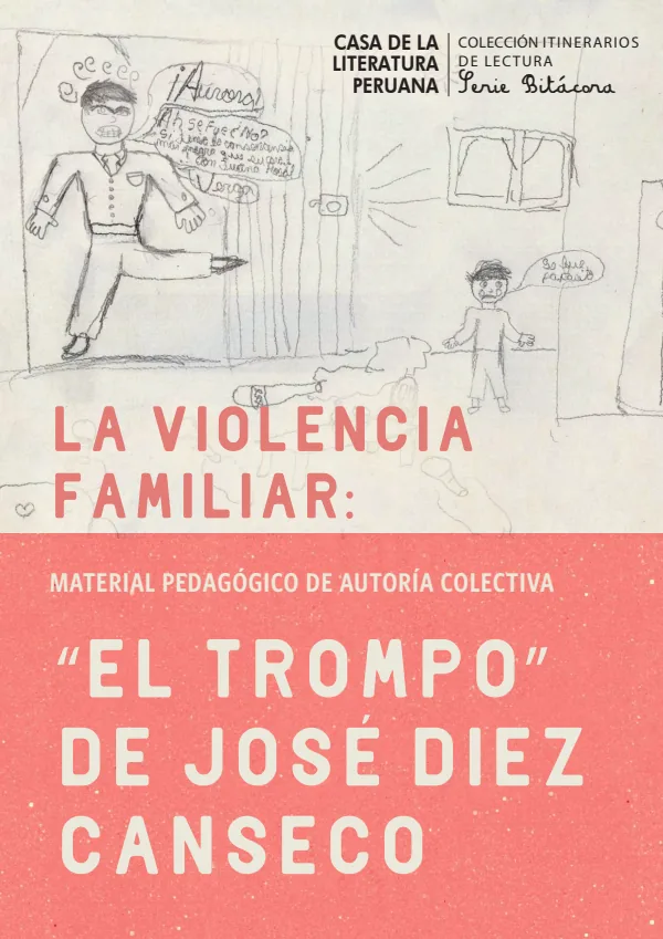 La violencia familiar: "El trompo" de José Diez Canseco - Secundaria (MINEDU) PDF 1 Portada de La violencia familiar: "El trompo" de José Diez Canseco - Secundaria - MINEDU