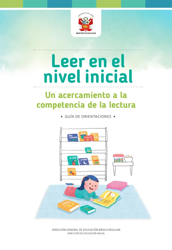 Leer en el nivel inicial. Un acercamiento a la competencia de la lectura: Guía de orientaciones (MINEDU) PDF 1 Portada de Leer en el nivel inicial. Un acercamiento a la competencia de la lectura: Guía - Guías docentes - MINEDU