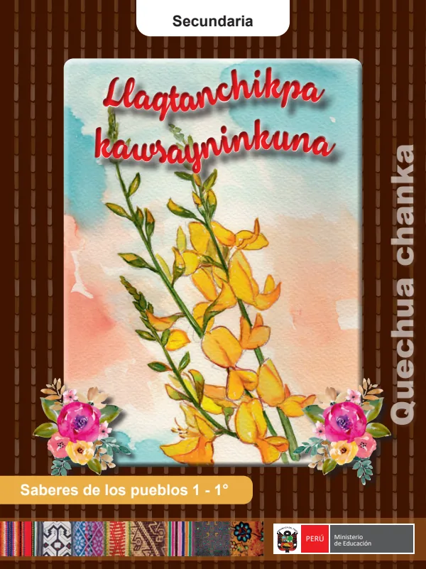 Llaqtanchikpa kawsayninkuna = Saberes de los pueblos 1 - 1. grado de secundaria - Quechua Chanka (MINEDU) PDF 1 Portada de Llaqtanchikpa kawsayninkuna = Saberes de los pueblos 1 - 1. grado de secundaria - MINEDU