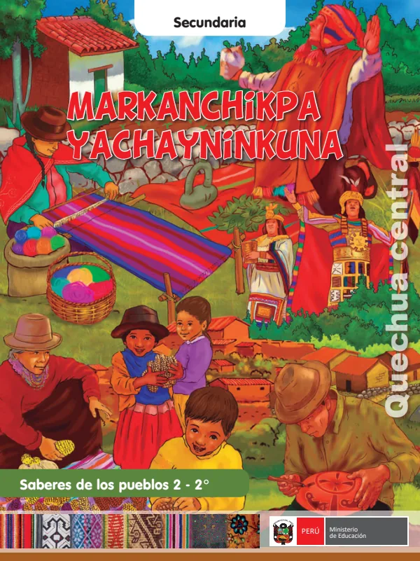 Markanchikpa yachayninkuna = Saberes de los pueblos 2 - 2. grado de secundaria - Quechua Central (MINEDU) PDF 1 Portada de Markanchikpa yachayninkuna = Saberes de los pueblos 2 - 2. grado de secundaria - MINEDU