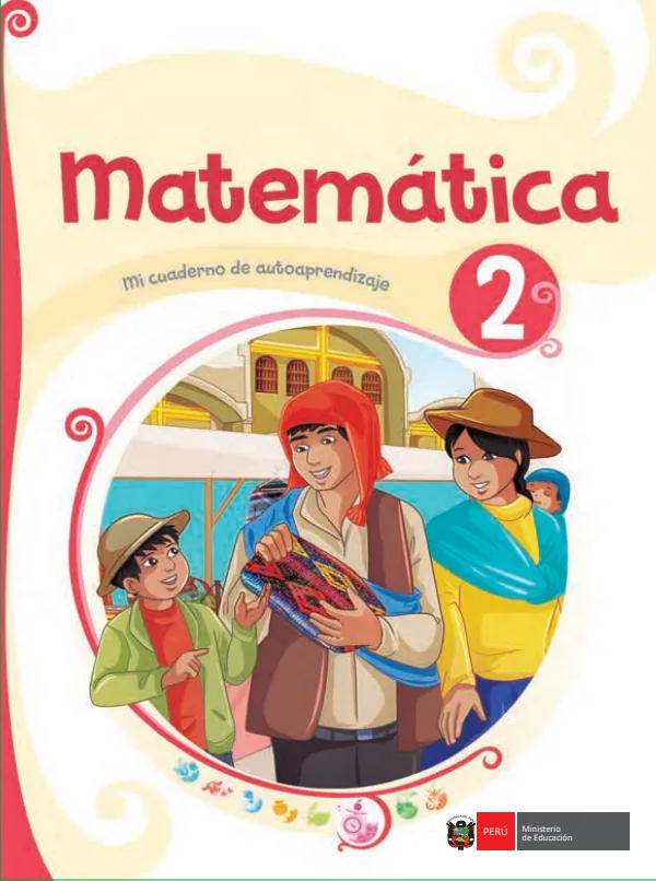 Matemática 2: Mi cuaderno de autoaprendizaje - 2.° grado de Primaria (MINEDU) PDF 1 Portada de Matemática 2: Mi cuaderno de autoaprendizaje - 2.° grado de Primaria - MINEDU