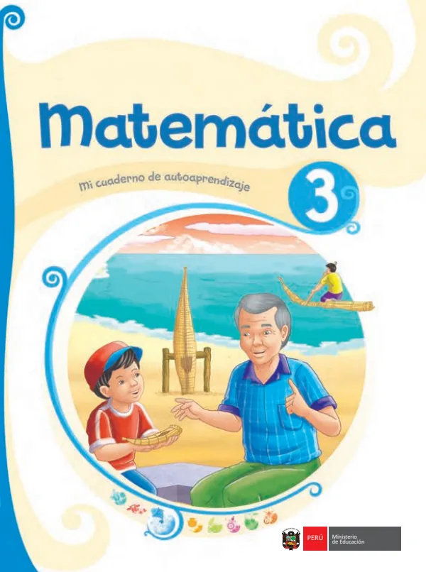 Matemática 3: Mi cuaderno de autoaprendizaje - 3.° grado de Primaria (MINEDU) PDF 1 Portada de Matemática 3: Mi cuaderno de autoaprendizaje - 3.° grado de Primaria - MINEDU