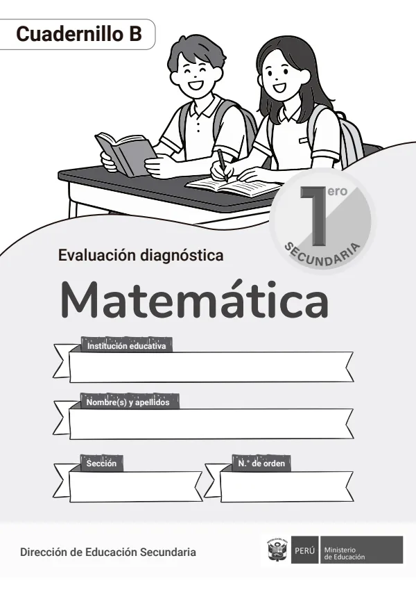Matemática, evaluación diagnóstica, 1ero Secundaria: Cuadernillo B (MINEDU) PDF 1 Portada de Matemática, evaluación diagnóstica, 1ero Secundaria: Cuadernillo B - MINEDU