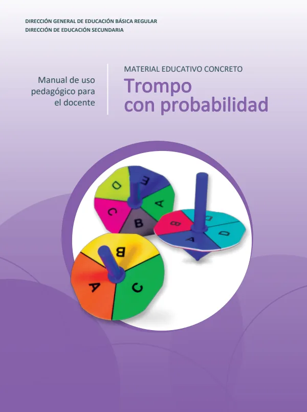 Material educativo concreto Trompo con probabilidad - Manual de uso pedagógico para el docente (MINEDU) PDF 1 Portada de Material educativo concreto Trompo con probabilidad - Manual de uso pedagógico - Secundaria - MINEDU