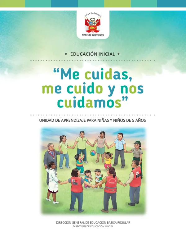 Me cuidas, me cuido y nos cuidamos: unidad de aprendizaje para niñas y niños de 5 años (MINEDU) PDF 1 Portada de Me cuidas, me cuido y nos cuidamos: unidad de aprendizaje para niñas y niños de 5 años - Guías docentes - MINEDU