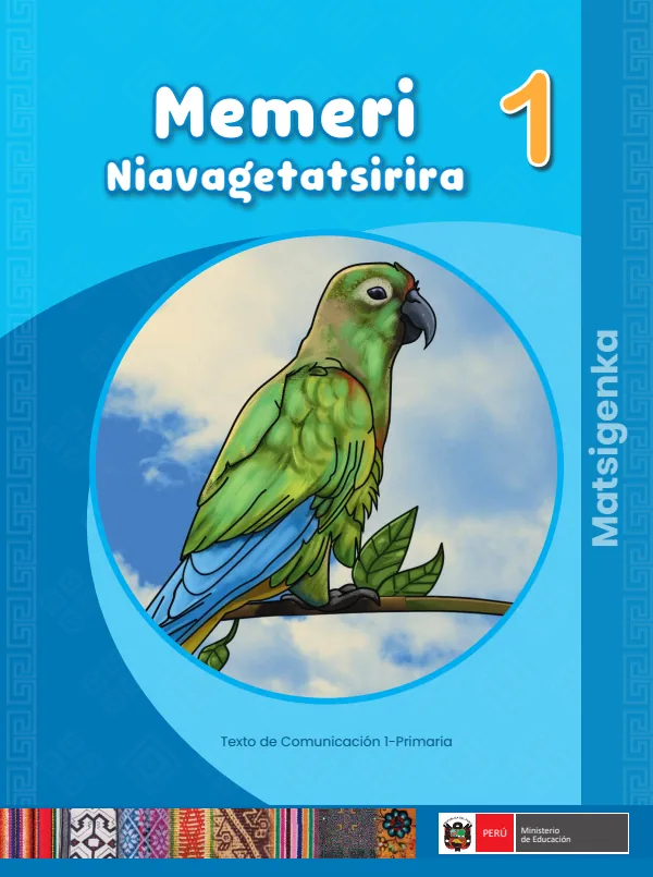 Memeri Niavagetatsirira - 1 Matsigenka: Texto de Comunicación del 1 Primaria (MINEDU) PDF 1 Portada de Memeri Niavagetatsirira - 1 Matsigenka: Texto de Comunicación del 1 Primaria - MINEDU