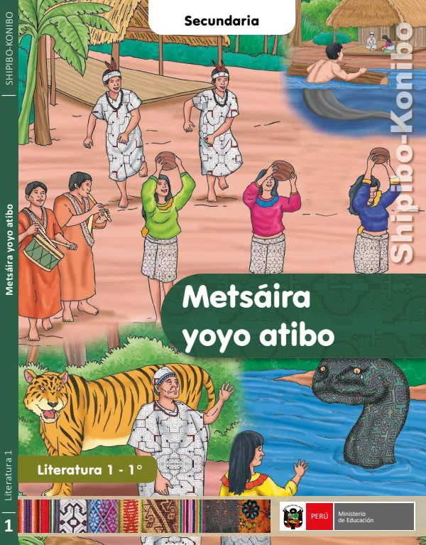 Metsáira yoyo atibo = Literatura 1 - 1. grado de secundaria - Shipibo-Konibo (MINEDU) PDF 1 Portada de Metsáira yoyo atibo = Literatura 1 - 1. grado de secundaria - Shipibo-Konibo - MINEDU