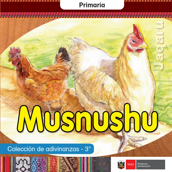 Musnushu = Colección de adivinanzas - 3. grado de primaria - Jaqaru (MINEDU) PDF 1 Portada de Musnushu = Colección de adivinanzas - 3. grado de primaria - Jaqaru - MINEDU