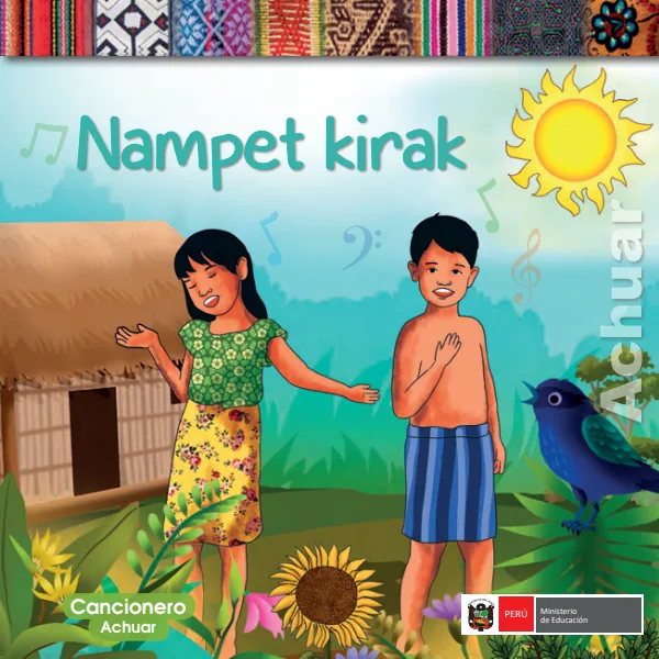 Nampet kirak = Cancionero - Achuar - Educación Inicial (MINEDU) PDF 1 Portada de Nampet kirak = Cancionero - Achuar - Educación Inicial - MINEDU