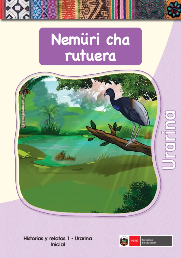 Nemuri cha rutuera - Urarina: Historias y relatos 1 - Urarina Inicial (MINEDU) PDF 1 Portada de Nemuri cha rutuera - Urarina: Historias y relatos 1 - Urarina Inicial - MINEDU
