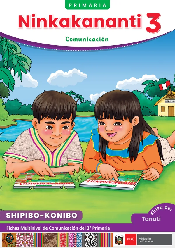 Ninkakananti 3 - Shipibo: Fichas multinivel de Comunicación del 3° Primaria (MINEDU) PDF 1 Portada de Ninkakananti 3 - Shipibo: Fichas multinivel de Comunicación del 3° Primaria - MINEDU