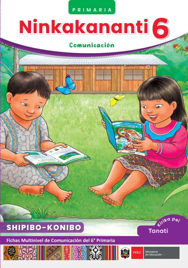 Ninkakananti 6 - Shipibo: Fichas multinivel de Comunicación del 6° Primaria (MINEDU) PDF 1 Portada de Ninkakananti 6 - Shipibo: Fichas multinivel de Comunicación del 6° Primaria - MINEDU