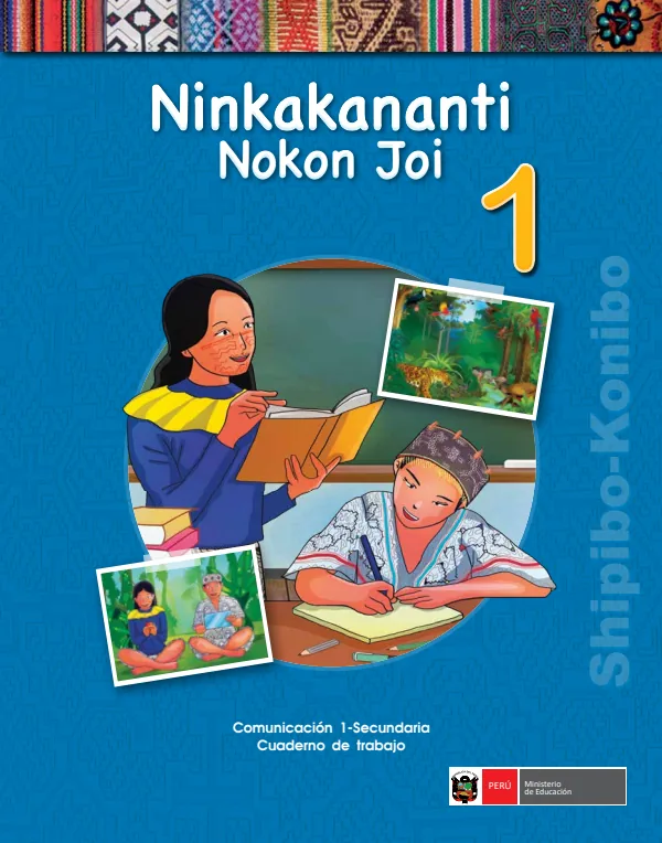 Ninkakananti nokon joi 1.er = Comunicación 1.er Secundaria: Cuaderno de trabajo (MINEDU) PDF 1 Portada de Ninkakananti nokon joi 1.er = Comunicación 1.er Secundaria: Cuaderno de trabajo - MINEDU