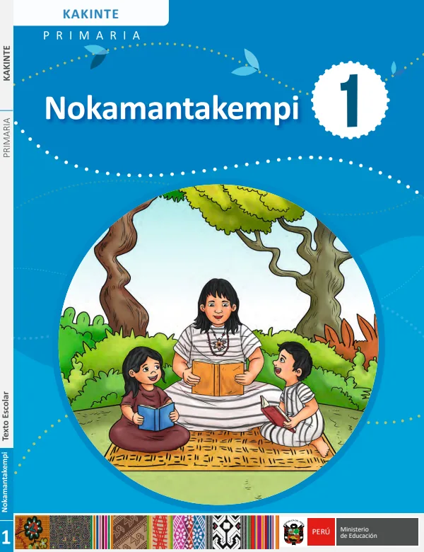 Nokamantakempi 1 - Kakinte: texto de Comunicación del 1° Primaria (MINEDU) PDF 1 Portada de Nokamantakempi 1 - Kakinte: texto de Comunicación del 1° Primaria - MINEDU