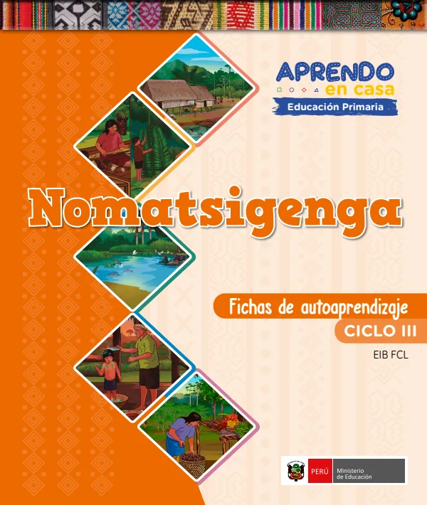Nomatsigenga - Fichas de autoaprendizaje Mamaru del III Ciclo (1.er y 2.) de Primaria (MINEDU) PDF 1 Portada de Nomatsigenga - Fichas de autoaprendizaje Mamaru del III Ciclo (1.er y 2.) de Primaria - MINEDU