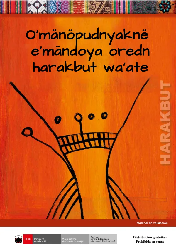 O' mänöpudnaknë e' mändoya oredn harakbut wa' ate (MINEDU) PDF 1 Portada de O' mänöpudnaknë e' mändoya oredn harakbut wa' ate - Educación Intercultural Bilingüe (EIB) - MINEDU