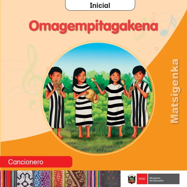 Omagempitagakena = Cancionero - inicial - Matsigenka (MINEDU) PDF 1 Portada de Omagempitagakena = Cancionero - inicial - Matsigenka - MINEDU