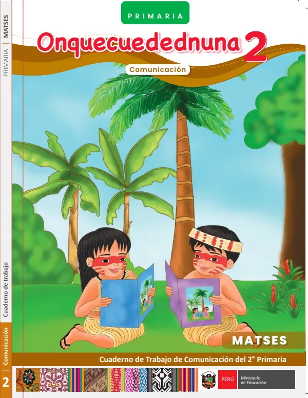 Onquecuedednuna 2 - Matsés: cuaderno de trabajo de Comunicación del 2° Primaria (MINEDU) PDF 1 Portada de Onquecuedednuna 2 - Matsés: cuaderno de trabajo de Comunicación del 2° Primaria - MINEDU