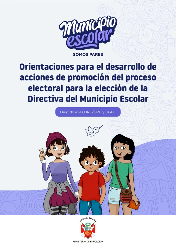 Orientaciones para el desarrollo de acciones de promoción del proceso electoral para la elección de la Directiva del Municipio Escolar (MINEDU) PDF 1 Portada de Orientaciones para el desarrollo de acciones de promoción del proceso electoral - Guías docentes - MINEDU