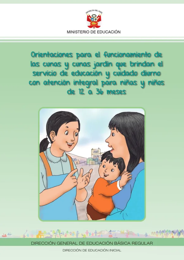 Orientaciones para el funcionamiento de las cunas y cunas jardín que brindan el servicio de educación y cuidado diurno con atención integral para niñas y niños de 12 a 36 meses (MINEDU) PDF 1 Portada de Orientaciones para el funcionamiento de las cunas y cunas jardín que brindan - Guías docentes - MINEDU