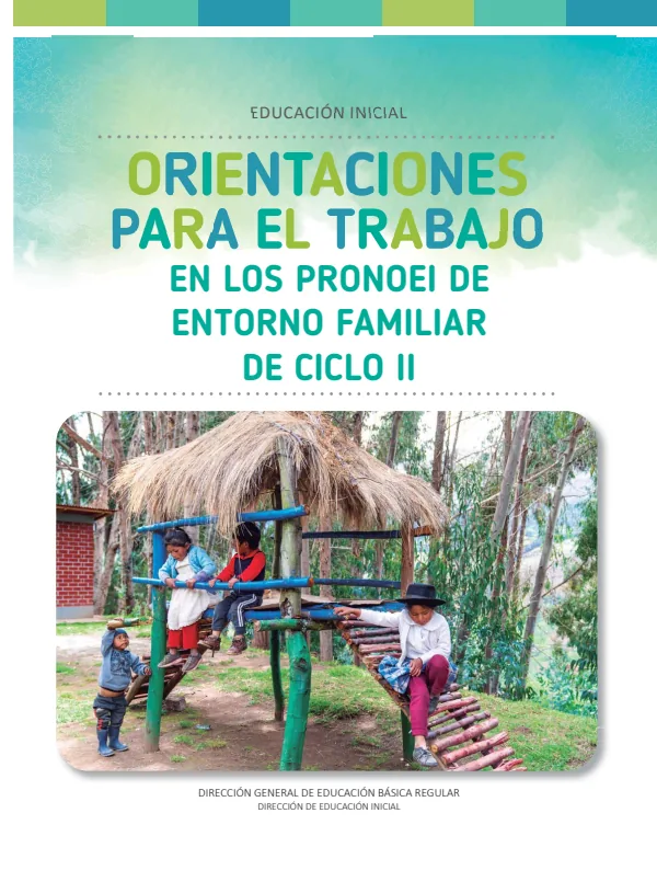 Orientaciones para el trabajo en los PRONOEI de entorno familiar de Ciclo II. Educación Inicial (MINEDU) PDF 1 Portada de Orientaciones para el trabajo en los PRONOEI de entorno familiar de Ciclo II. Educación - Guías docentes - MINEDU