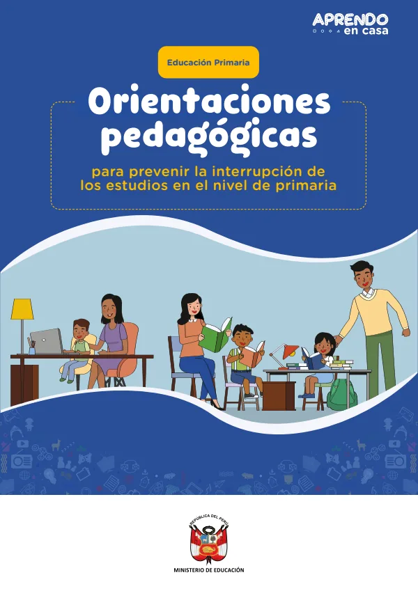 Orientaciones pedagógicas para prevenir la interrupción de los estudios en el nivel de primaria (MINEDU) PDF 1 Portada de Orientaciones pedagógicas para prevenir la interrupción de los estudios en el nivel - Guías docentes - MINEDU