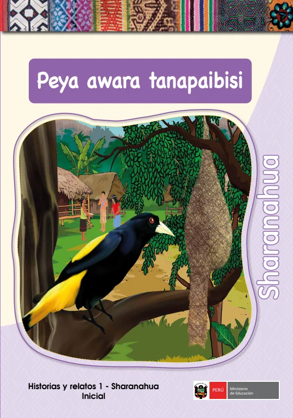Peya awara tanapaibisi - Sharanahua: Historias y Relatos 1 - Sharanahua Inicial (MINEDU) PDF 1 Portada de Peya awara tanapaibisi - Sharanahua: Historias y Relatos 1 - Sharanahua Inicial - MINEDU