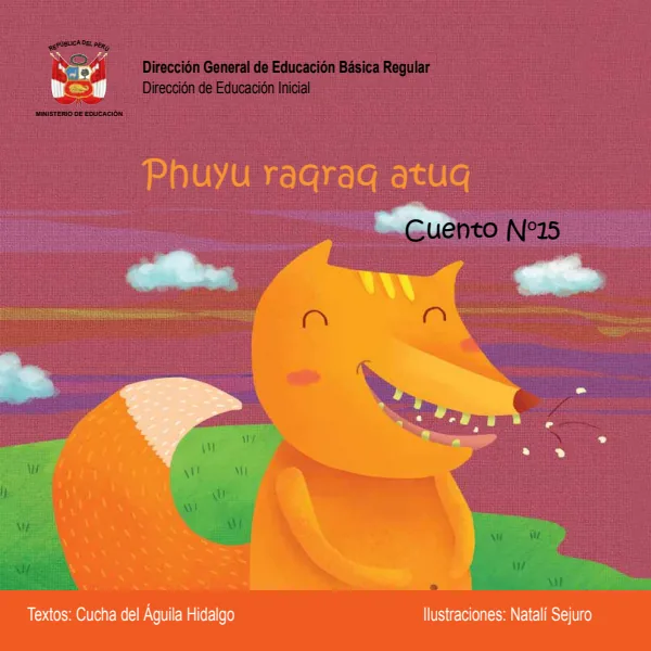 Phuyu raqeaq atuq - El zorro que devoró la nube - Educación Inicial (MINEDU) PDF 1 Portada de Phuyu raqeaq atuq - El zorro que devoró la nube - Educación Inicial - MINEDU